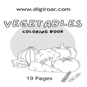 VEGETABLES COLORING PAGES FOR KIDS 19 PAGES